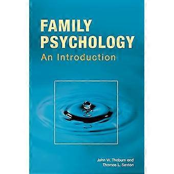 Family Psychology: Theory, Research, and Practice