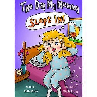 Der Tag, an dem meine Mama geschlafen hat!: Lustiges Reimbilderbuch für Leseanfänger (2-8 Jahre)