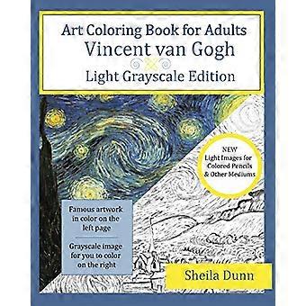 Kunstfargeleggingsbok for voksne: Vincent van Gogh: Light Grayscale Edition
