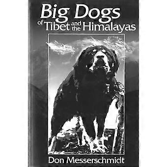 Grands chiens du Tibet et de l’Himalaya. Don Messerschmidt