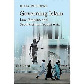 Governando o Islã - Julia Stephens