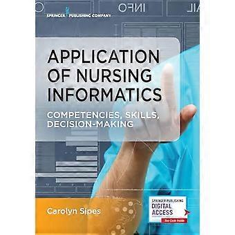 Anvendelse af sygeplejeinformatiske kompetencer, færdigheder og beslutningstagning