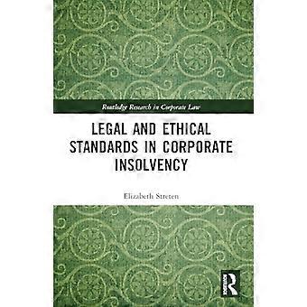 Rechtliche und ethische Standards bei Unternehmensinsolvenz