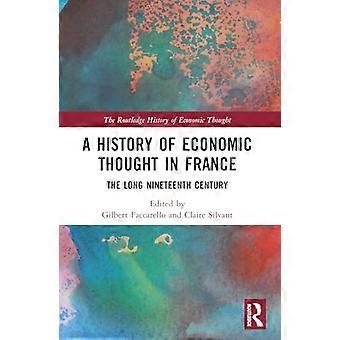 Een geschiedenis van het economisch denken in Frankrijk: De lange negentiende eeuw