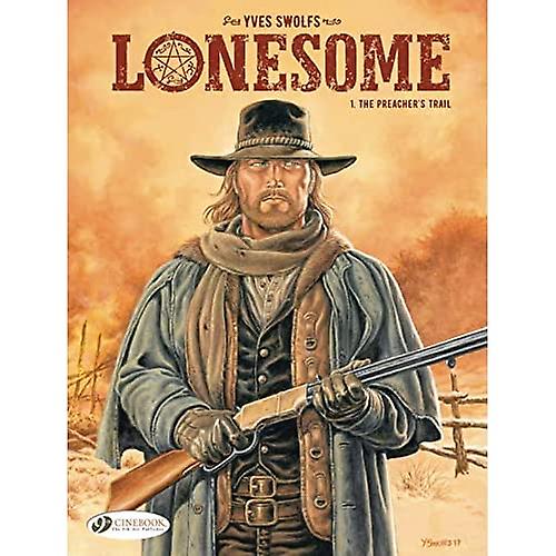 Lonesome Vol. 1: The Preacher's Trail