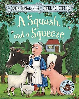 A Squash And A Squeeze by Julia Donaldson Paperback Book