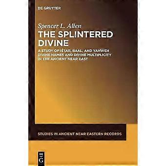 O Divino Fragmentado - Spencer L. Allen