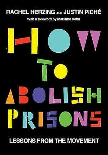 How To Abolish Prisons by Rachel Herzing Paperback Book