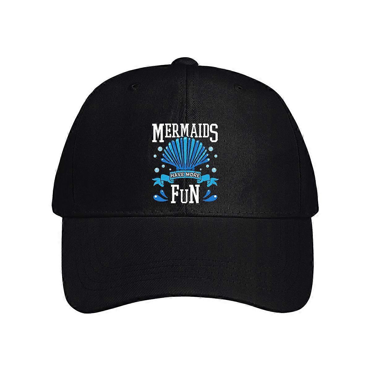 Mermaids Have More Fun Baseball Cap