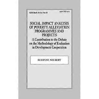 Social Impact Analysis of Poverty Alleviation Programmes and Projects