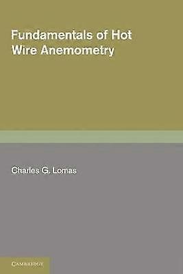 Fundamentals of Hot Wire Anemometry