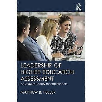 Leadership of Higher Education Assessment