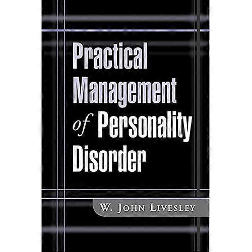 Practical Management of Personality Disorder