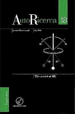 AutoRicerca - Volume 18 Year 2019 - The secret of life