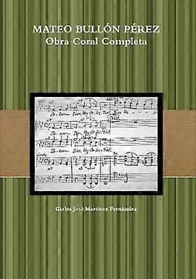 MATEO BULLÓN PÉREZ Obra Corail Completa