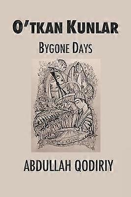 Bygone Days O'tkan Kunlar