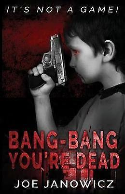 Bang-Bang You're Dead