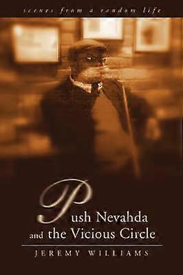 Push Nevahda and the Vicious Circle scenes from a random life