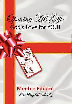 Opening His Gift God's Love for You