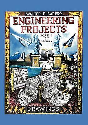 Engineering Projects for the 21st Century