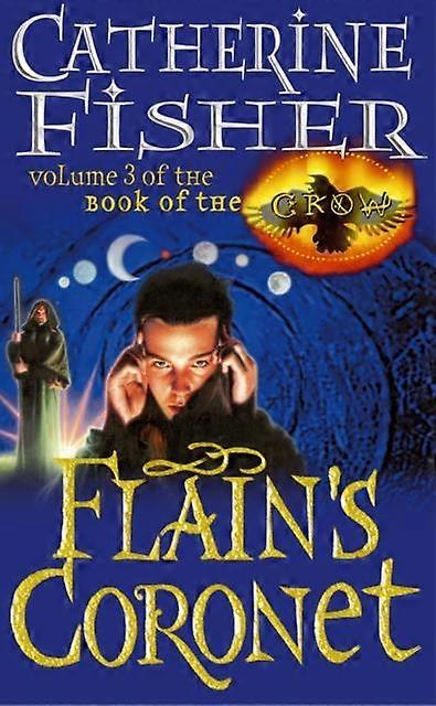Flains Coronet Book Of The Crow 3 by Catherine Fisher Paperback
