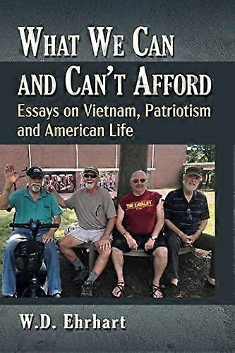 What We Can And Cant Afford by W.D. Ehrhart Paperback Book
