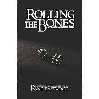 Rolling The Bones