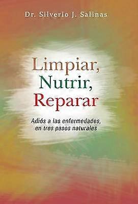 Limpiar Nutrir Reparar