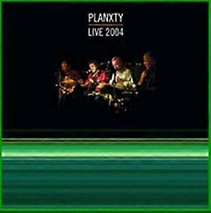 Planxty - Live 2004 [CD]
