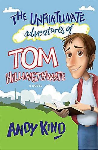 Uheldig opplevelser av Tom Hillingthwaite