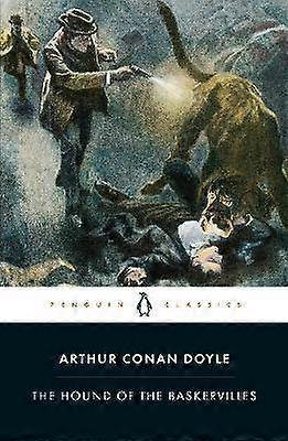 The Hound of the Baskervilles: Another Adventure of Sherlock Holmes (Penguin Classics)