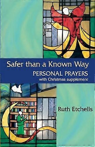 Safer Than a Known Way