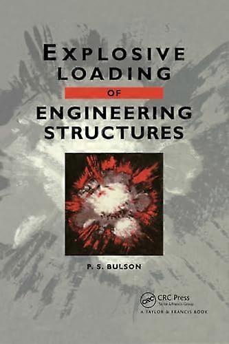 Explosive Loading of Engineering Structures