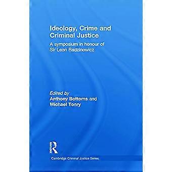 Idéologie, crime et justice pénale (Cambridge Criminal Justice Series)