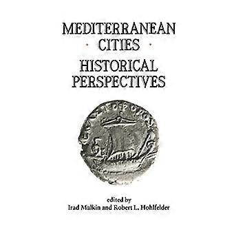 Mittelmeerstädte: Historische Perspektiven