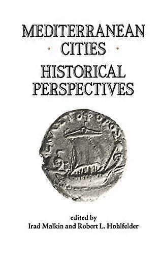 Mediterranean Cities: Historical Perspectives