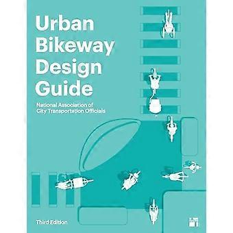 Guide för urban cykelvägsdesign, tredje upplagan