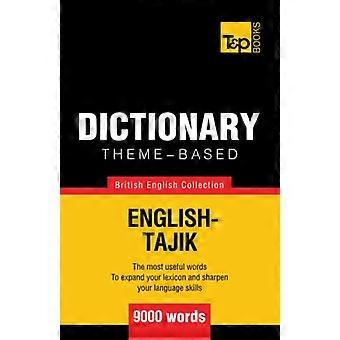 Temabaserad ordbok Brittisk engelska-Tadzjikiska - 9000 ord (British English Collection)