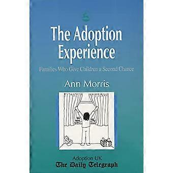 The Adoption Experience: Families Who Give Children a Second Chance