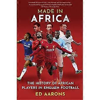 Made in Africa: The History of African Players in English Football