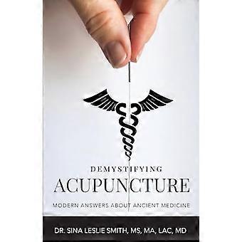 Demystificerende acupunctuur: moderne antwoorden over oude geneeskunde