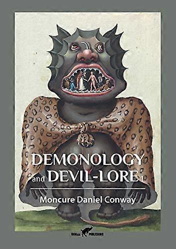 Demonology and Devil-Lore 1  (Demonology and Devil-Lore)
