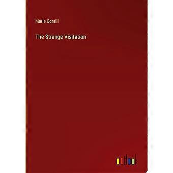 The strange visitation