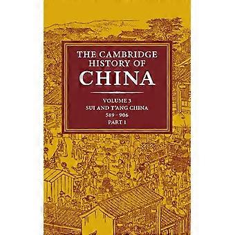 The Cambridge History Of China Volume 3 Sui And T'ang China 589 906 Ad - Cambridge University Press - Hardcover - English Book - History