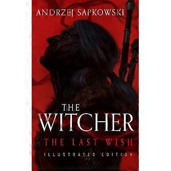 The Last Wish Illustrated Hardback Edition Book 1 - Andrzej Sapkowski - Hardcover - English Book - Fiction