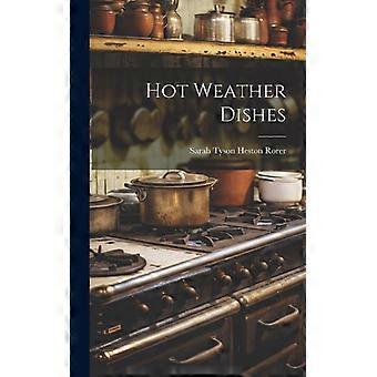 Hot Weather Dishes