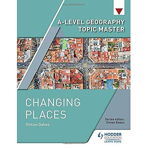A-level Geography Topic Master: Changing Places