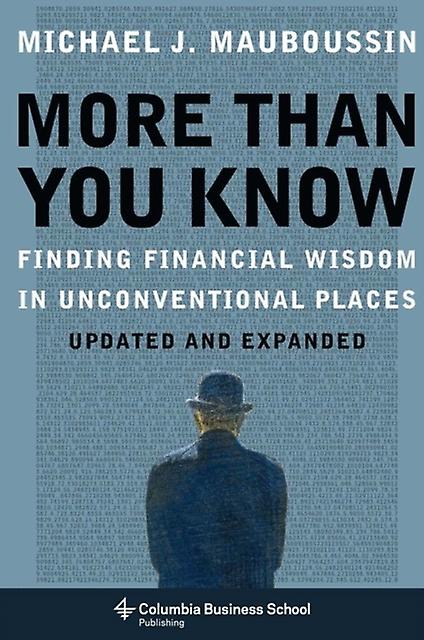 More Than You Know by Mauboussin & Michael J. Legg Mason & Inc Paperback Book