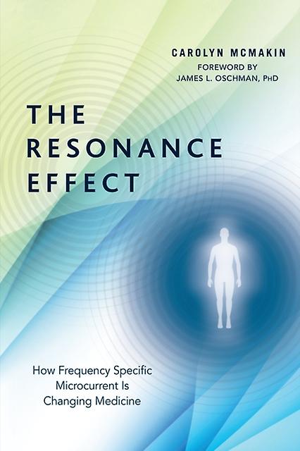 The Resonance Effect by Carolyn McMakin Paperback