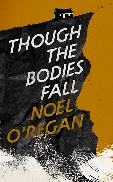 Though The Bodies Fall by Noel ORegan Paperback